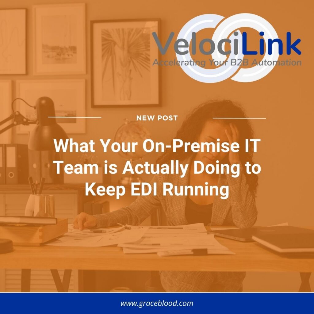 On-premise EDI IT burden